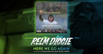 New Video: Relm Diggie ft. Sean Kingston, Bizzy Bone, Twista & Fedarro – “Here We Go Again (Remix)”