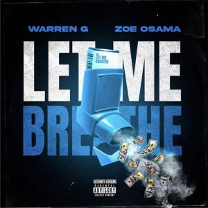small-alt-versions-warren-g-zoe-osama-let-me-breathe (1)