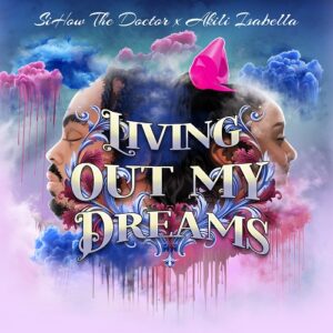 LOMD_Living Out My Dreams_by_SiHowTheDoc ft. Akili