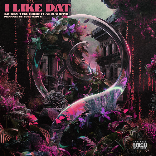 LoKey tha Guru_I Like Dat